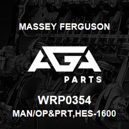 WRP0354 Massey Ferguson MAN/OP&PRT,HES-1600 LQ T | AGA Parts
