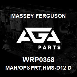 WRP0358 Massey Ferguson MAN/OP&PRT,HMS-D12 DRY T | AGA Parts