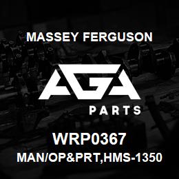 WRP0367 Massey Ferguson MAN/OP&PRT,HMS-1350 LQ T | AGA Parts
