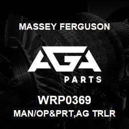 WRP0369 Massey Ferguson MAN/OP&PRT,AG TRLR | AGA Parts