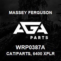 WRP0387A Massey Ferguson CAT/PARTS, 6400 XPLRER | AGA Parts