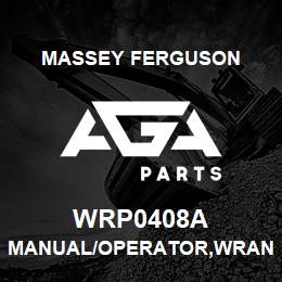 WRP0408A Massey Ferguson MANUAL/OPERATOR,WRANGLER | AGA Parts