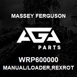 WRP600000 Massey Ferguson MANUAL/LOADER,REXROTH, | AGA Parts