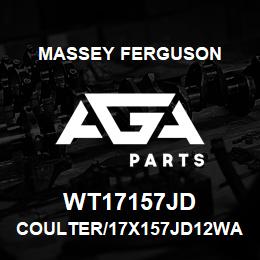 WT17157JD Massey Ferguson COULTER/17X157JD12WAVE | AGA Parts
