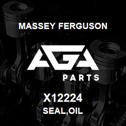 X12224 Massey Ferguson SEAL,OIL | AGA Parts