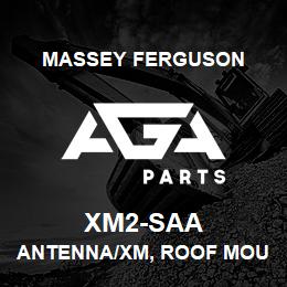 XM2-SAA Massey Ferguson ANTENNA/XM, ROOF MOUNT, | AGA Parts