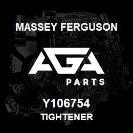 Y106754 Massey Ferguson TIGHTENER | AGA Parts
