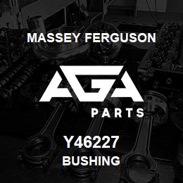 Y46227 Massey Ferguson BUSHING | AGA Parts