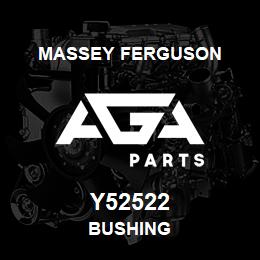 Y52522 Massey Ferguson BUSHING | AGA Parts