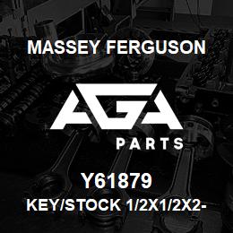 Y61879 Massey Ferguson KEY/STOCK 1/2X1/2X2-1 | AGA Parts
