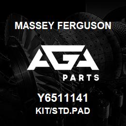 Y6511141 Massey Ferguson KIT/STD.PAD | AGA Parts