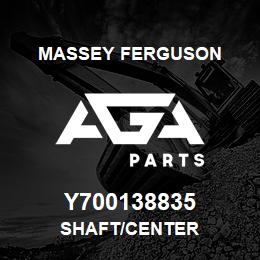 Y700138835 Massey Ferguson SHAFT/CENTER | AGA Parts