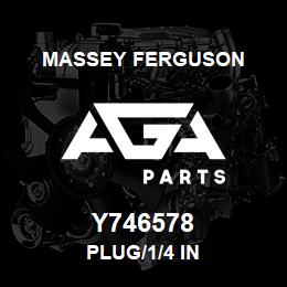 Y746578 Massey Ferguson PLUG/1/4 IN | AGA Parts