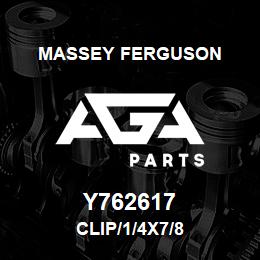 Y762617 Massey Ferguson CLIP/1/4X7/8 | AGA Parts