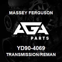 YD90-4069 Massey Ferguson TRANSMISSION/REMAN | AGA Parts