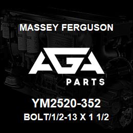 YM2520-352 Massey Ferguson BOLT/1/2-13 X 1 1/2 | AGA Parts