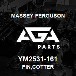 YM2531-161 Massey Ferguson PIN,COTTER | AGA Parts