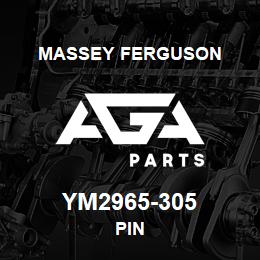 YM2965-305 Massey Ferguson PIN | AGA Parts
