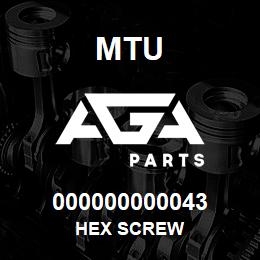000000000043 MTU HEX SCREW | AGA Parts