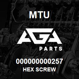 000000000257 MTU HEX SCREW | AGA Parts