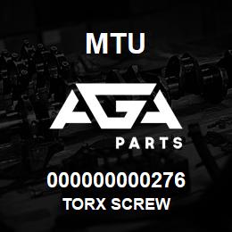 000000000276 MTU TORX SCREW | AGA Parts