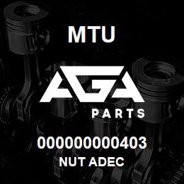 000000000403 MTU NUT ADEC | AGA Parts