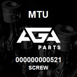 000000000521 MTU SCREW | AGA Parts