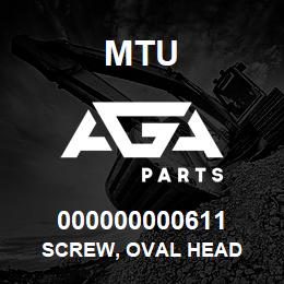000000000611 MTU Screw, Oval Head | AGA Parts
