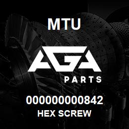000000000842 MTU HEX SCREW | AGA Parts