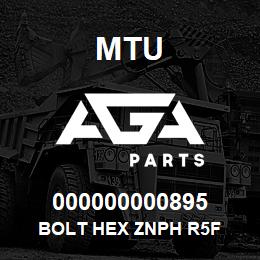 000000000895 MTU BOLT HEX ZNPH R5F | AGA Parts