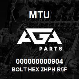 000000000904 MTU BOLT HEX ZHPH R5F | AGA Parts