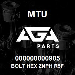 000000000905 MTU BOLT HEX ZNPH R5F | AGA Parts
