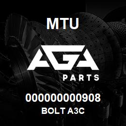 000000000908 MTU BOLT A3C | AGA Parts