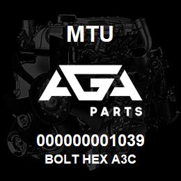 000000001039 MTU BOLT HEX A3C | AGA Parts