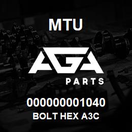 000000001040 MTU BOLT HEX A3C | AGA Parts