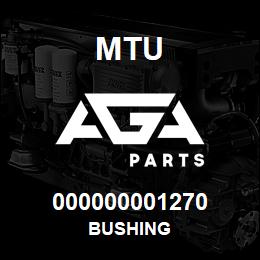 000000001270 MTU BUSHING | AGA Parts