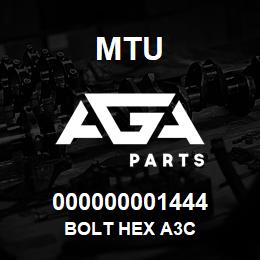 000000001444 MTU BOLT HEX A3C | AGA Parts