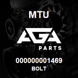 000000001469 MTU BOLT | AGA Parts