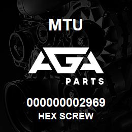 000000002969 MTU HEX SCREW | AGA Parts