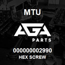 000000002990 MTU HEX SCREW | AGA Parts