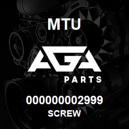 000000002999 MTU Screw | AGA Parts