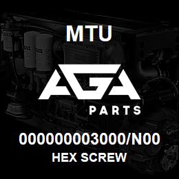 000000003000/N00 MTU HEX SCREW | AGA Parts