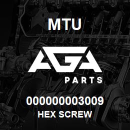000000003009 MTU HEX SCREW | AGA Parts