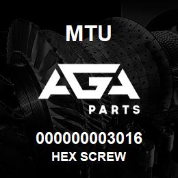 000000003016 MTU HEX SCREW | AGA Parts