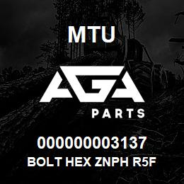 000000003137 MTU BOLT HEX ZNPH R5F | AGA Parts