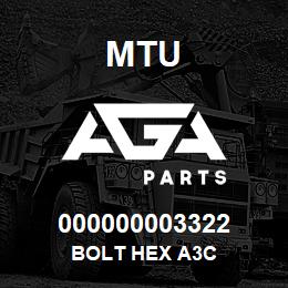 000000003322 MTU BOLT HEX A3C | AGA Parts