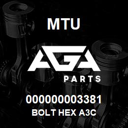 000000003381 MTU BOLT HEX A3C | AGA Parts