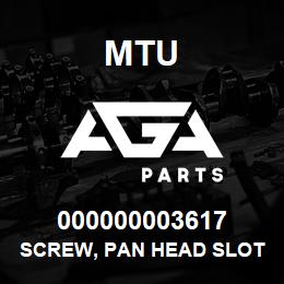 000000003617 MTU Screw, Pan Head Slot | AGA Parts