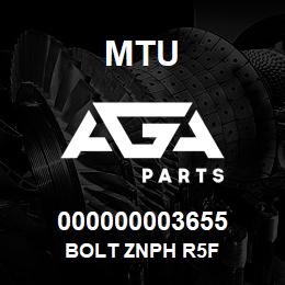000000003655 MTU BOLT ZNPH R5F | AGA Parts