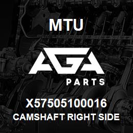 X57505100016 MTU CAMSHAFT RIGHT SIDE | AGA Parts